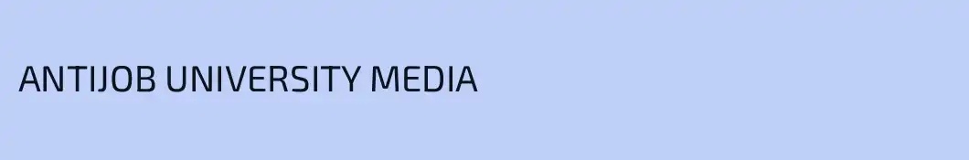 ANTIJOB UNIVERSITY MEDIA